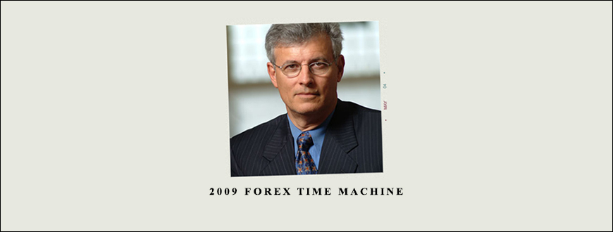 2009 Forex Time Machine by Bill Poulos