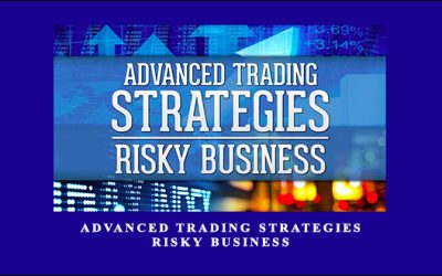 Advanced Trading Strategies – Risky Business
