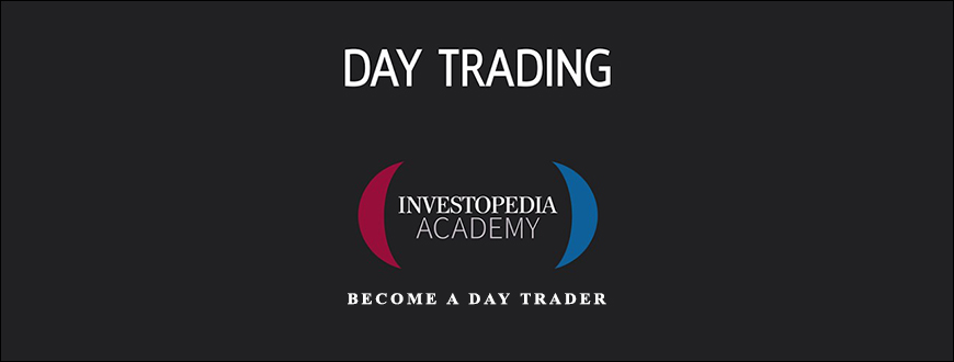 Become a Day Trader by Investopedia Academy