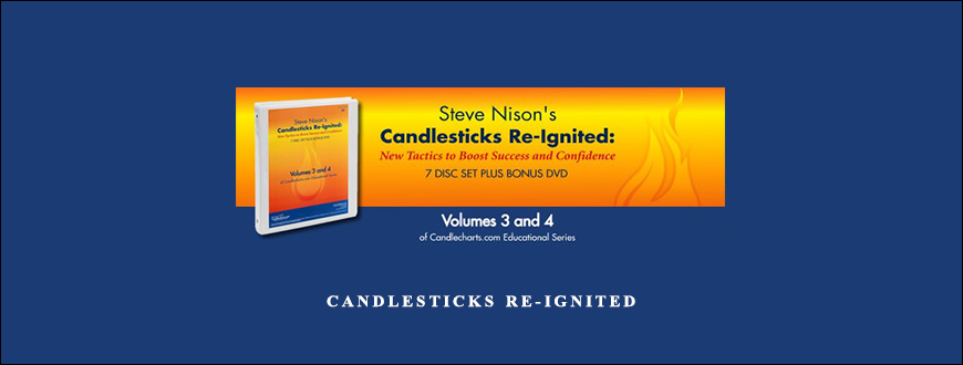 Candlesticks Re-Ignited by Steve Nison