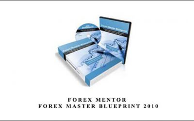 Forex Mentor – FOREX Master Blueprint 2010