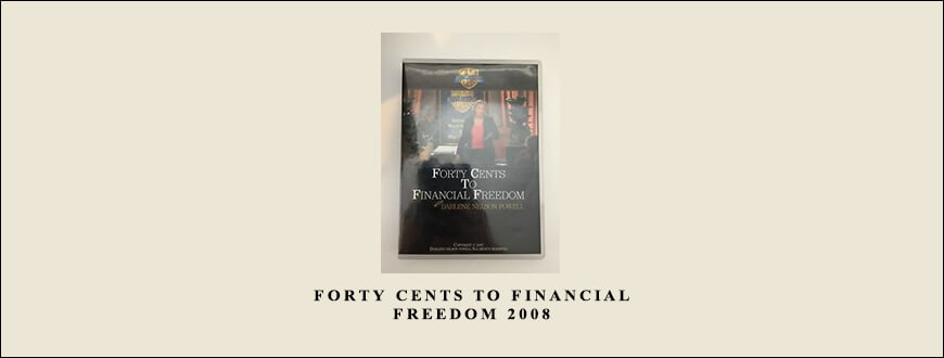 Forty Cents to Financial Freedom 2008 by Darlene Nelson