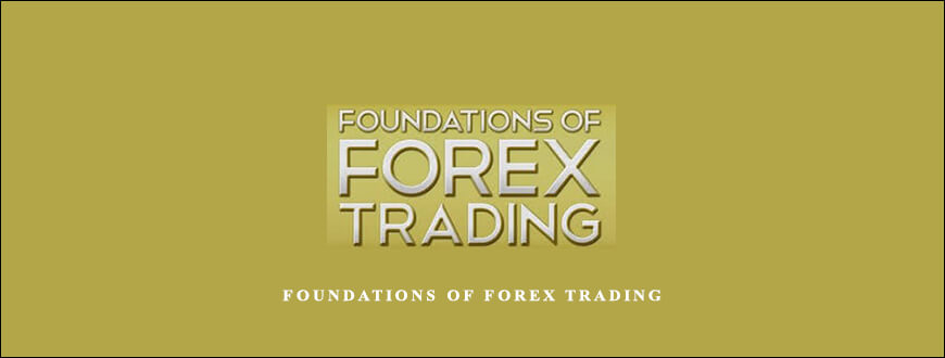 Foundations Of Forex Trading by TradeSmart University