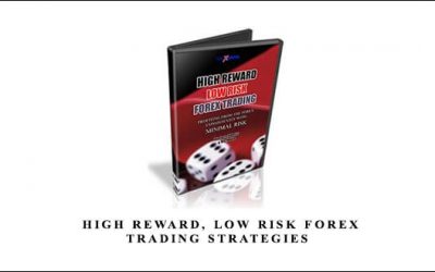 High Reward, Low Risk Forex Trading Strategies