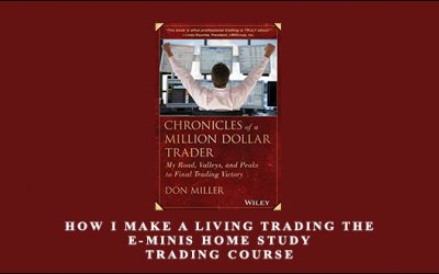 How I Make A Living Trading The E-Minis Home Study Trading Course