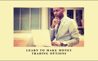 Learn to Make Money Trading Options