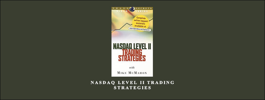 Nasdaq Level II Trading Strategies by Mike McMahon