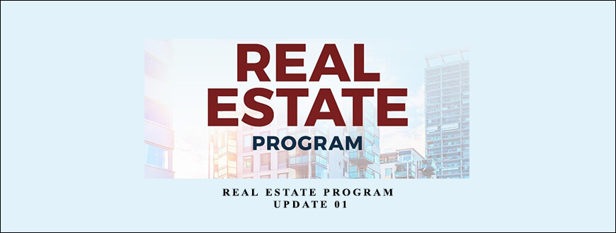 Real Estate Program + Update 01 by Tai Lopez