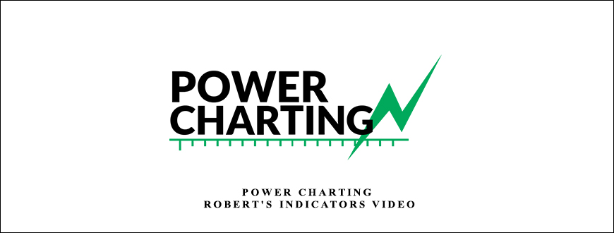 Robert’s Indicators Video by Power Charting