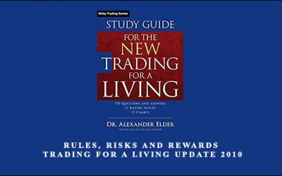 Rules, Risks and Rewards – Trading for a Living UPDATE 2010