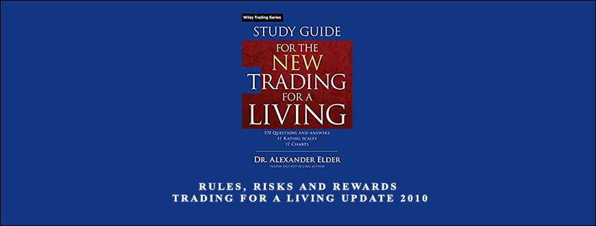 Rules, Risks and Rewards – Trading for a Living UPDATE 2010 by Dr. Alexander Elder