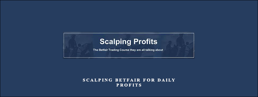 Scalping Betfair For Daily Profits
