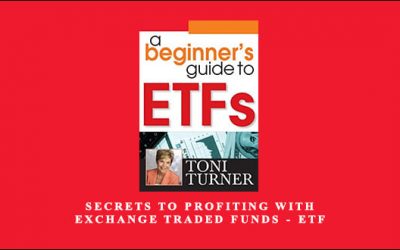 Secrets to Profiting with Exchange Traded Funds – ETF