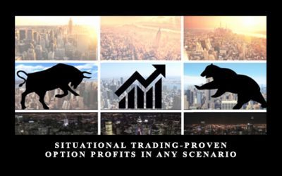 Situational Trading-Proven Option Profits in any Scenario