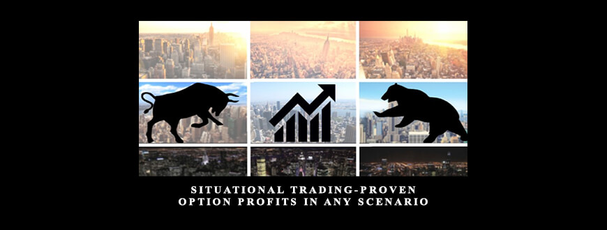 Situational Trading-Proven Option Profits in any Scenario by Alex Bastardas