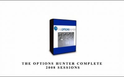 The Options Hunter Complete 2008 Sessions