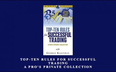 Top-Ten Rules for Successful Trading – A Pro’s Private Collection
