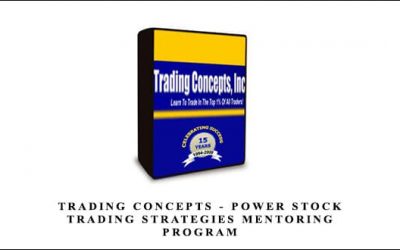 Trading Concepts – Power Stock Trading Strategies Mentoring Program