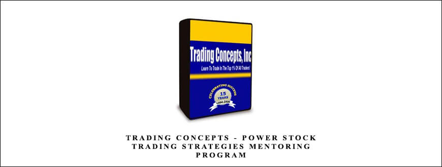 Trading Concepts – Power Stock Trading Strategies Mentoring Program by Todd Mitchell