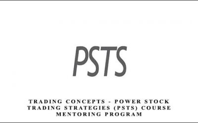 Trading Concepts – Power Stock Trading Strategies (PSTS) Course Mentoring Program