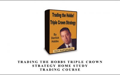 Trading The Hobbs Triple Crown Strategy Home Study Trading Course