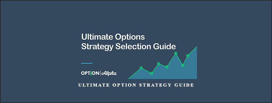 Ultimate Option Strategy Guide by Option Alpha