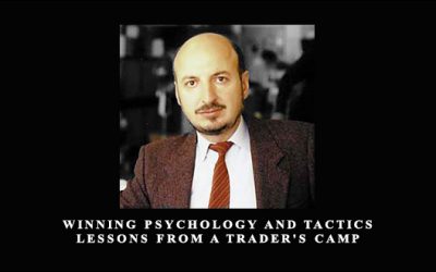 Winning Psychology & Tactics – Lessons From A Trader’s Camp