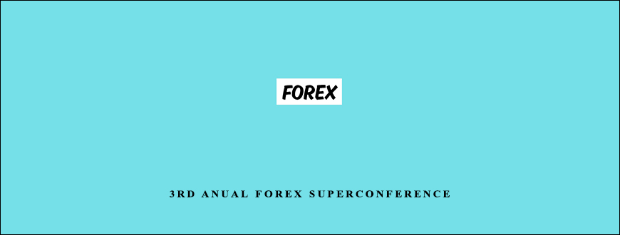 3rd Anual Forex Superconference by Options University