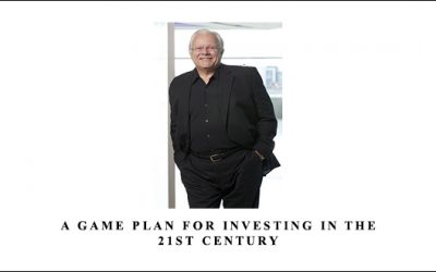 A Game Plan for Investing in the 21st Century