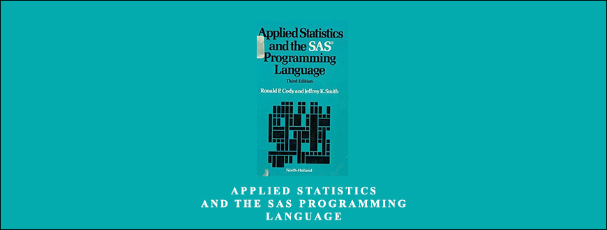 Applied Statistics and the SAS Programming Language by R.P.Cody, J.K.Smith