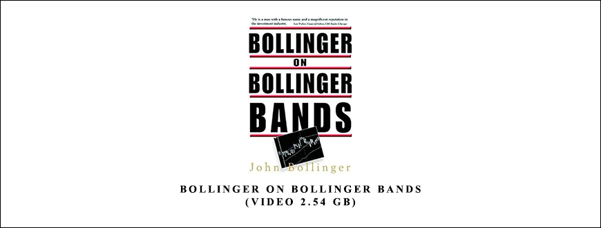 Bollinger on Bollinger Bands (Video 2.54 GB) by John Bollinger
