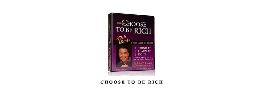 Choose To Be Rich by Robert Kiyosaki
