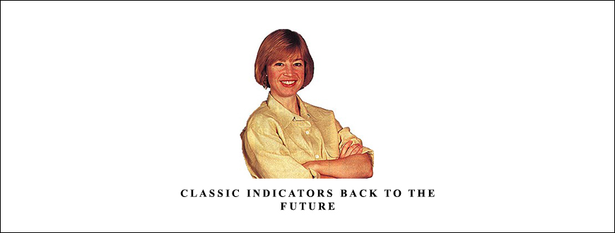 Classic Indicators Back to the Future by Linda Raschke