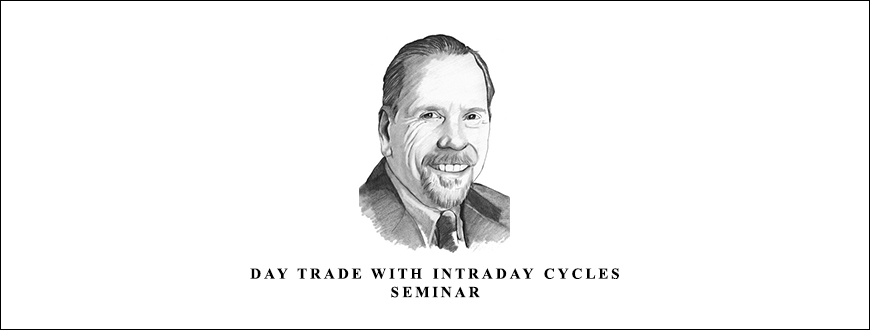 Day Trade With Intraday Cycles Seminar by Walter Bressert
