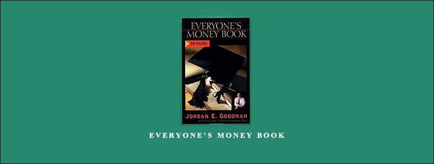 Everyone’s Money Book by Jordan E.Goodman