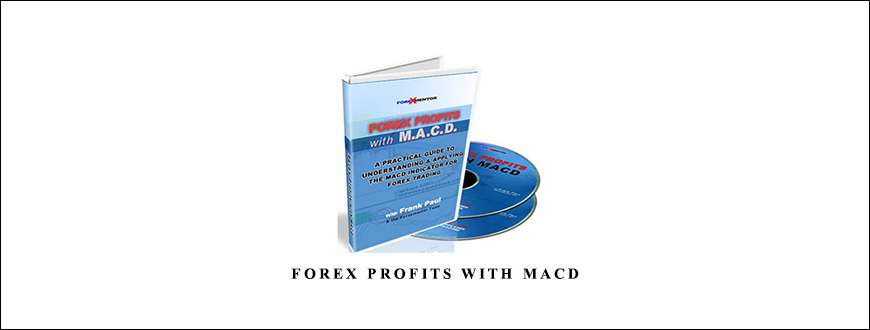 Forex Profits With MACD by Frank Paul