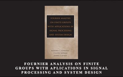 Fournier Analysis on Finite Groups with Aplications in Signal Processing and System Design