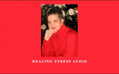 Healing Stress Audio