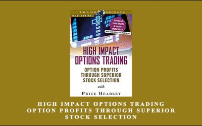 High Impact Options Trading. Option Profits through Superior Stock Selection