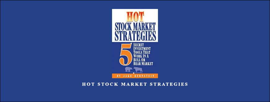 Hot Stock Market Strategies by Jack Bernstein