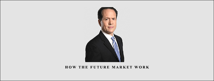 How the Future Market Work by Jack Bernstein