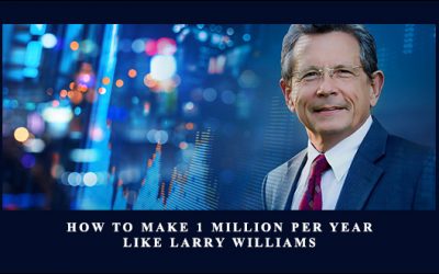 How to Make 1 Million Per Year Like Larry Williams