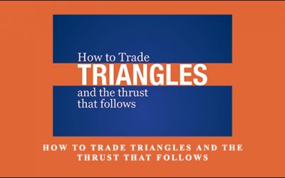 How to Trade Triangles and the Thrust that Follows