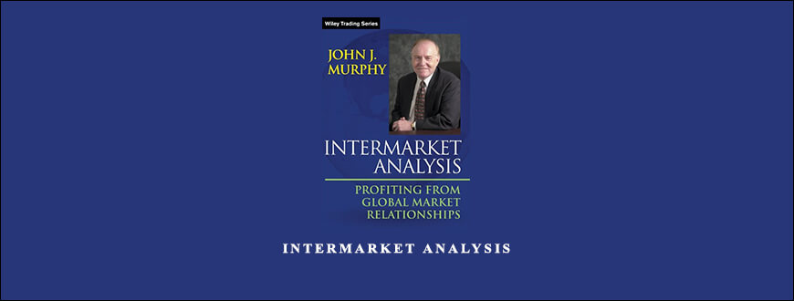 Intermarket Analysis by John Murphy