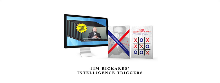 Jim Rickards’ Intelligence Triggers by Agora Financial