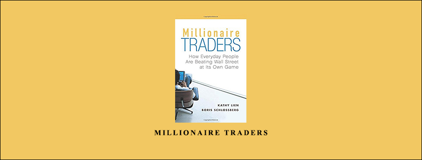 Millionaire Traders by Kathy Lien