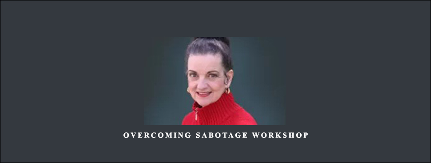 Overcoming Sabotage Workshop by Adrienne Laris Toghraie