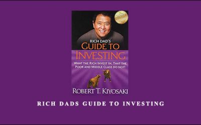 Rich Dads Guide To Investing