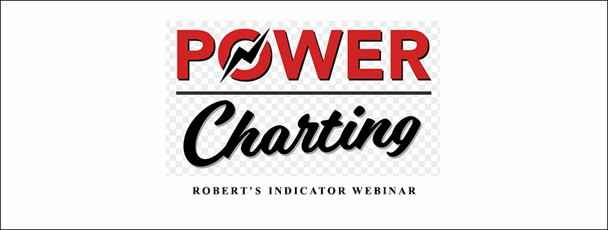 Robert’s Indicator Webinar by Power Charting