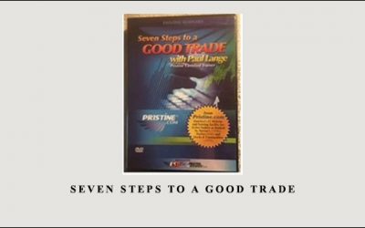 Seven Steps to a Good Trade